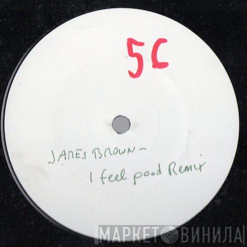 vs. James Brown  Dakeyne  - I Got You (I Feel Good)