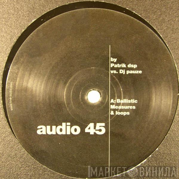 vs. Patrick DSP  DJ Pauze - Impact EP
