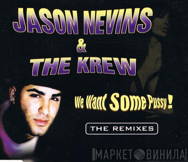 vs. Jason Nevins  The Krew  - We Want Some Pussy! (The Remixes)