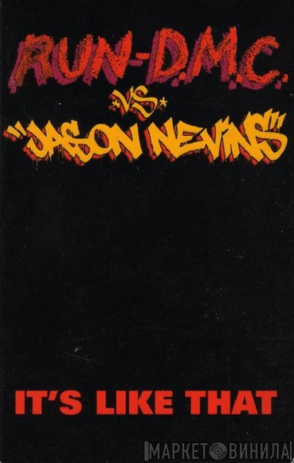 vs. Run-DMC  Jason Nevins  - It's Like That