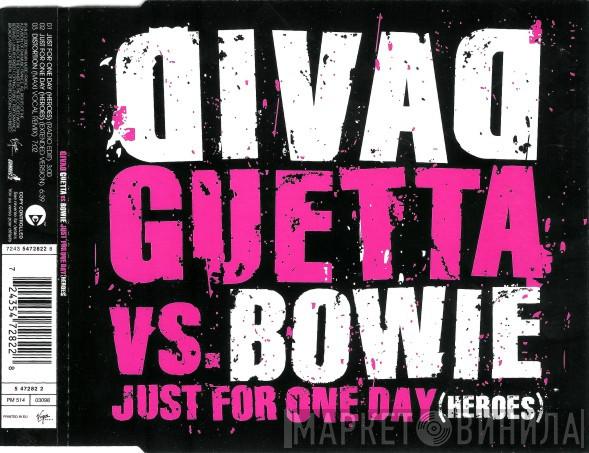 vs. David Guetta  David Bowie  - Just For One Day (Heroes)