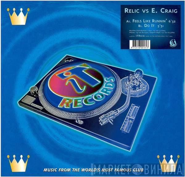 vs. Relic   E-Craig  - Feels Like Runnin'