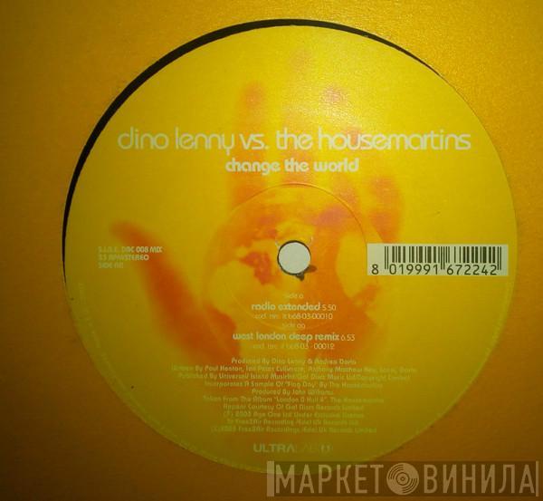 vs. Dino Lenny  The Housemartins  - Change The World