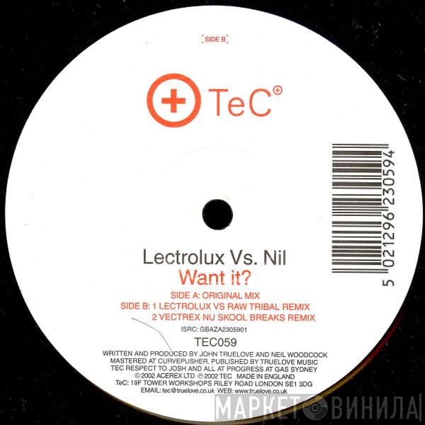 vs. Lectrolux  Nil  - Want It?