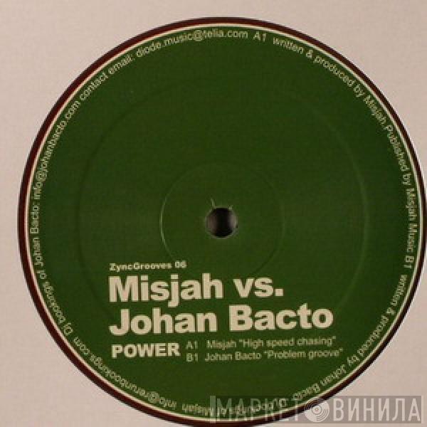 vs. DJ Misjah  Johan Bacto  - Power