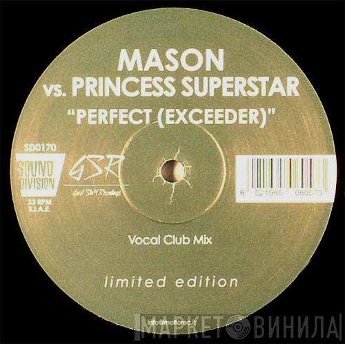 vs. Mason  Princess Superstar  - Perfect (Exceeder)