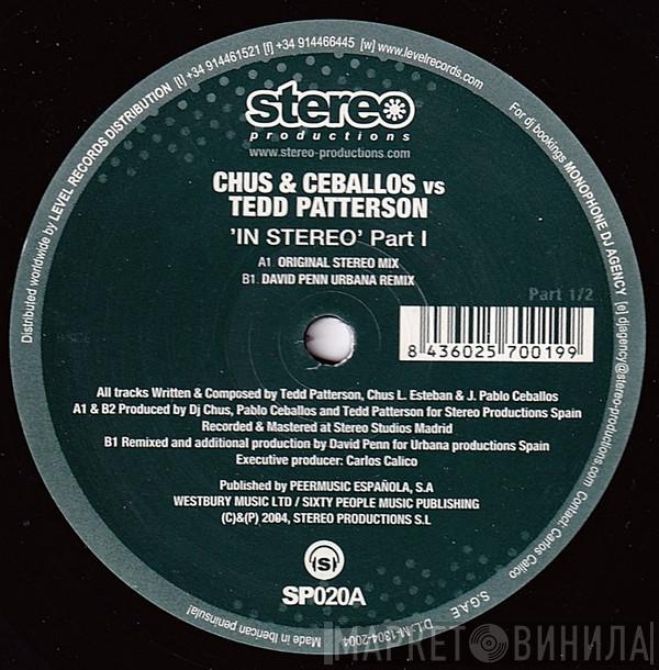 vs. Chus & Ceballos  Tedd Patterson  - In Stereo - Part 1