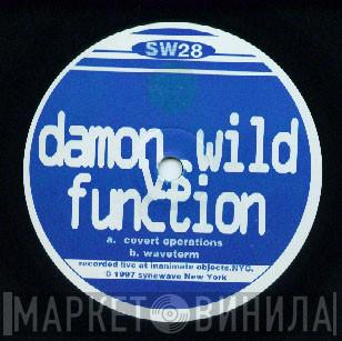 vs. Damon Wild  Function  - Covert Operations