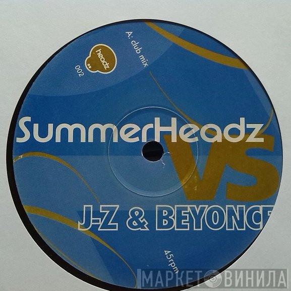 vs. Summerheadz & Jay-Z  Beyoncé  - Girlfriend