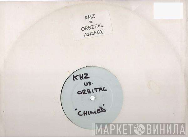 vs. Knuckleheadz  Orbital  - Chimed