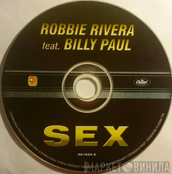 vs. Robbie Rivera  Billy Paul Williams  - Sex