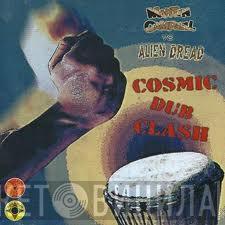 vs. Martin Campbell  Alien dread  - Cosmic Dub Clash