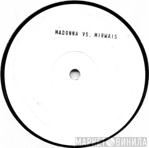 vs. Madonna  Mirwais  - Paradise (Not For Me)