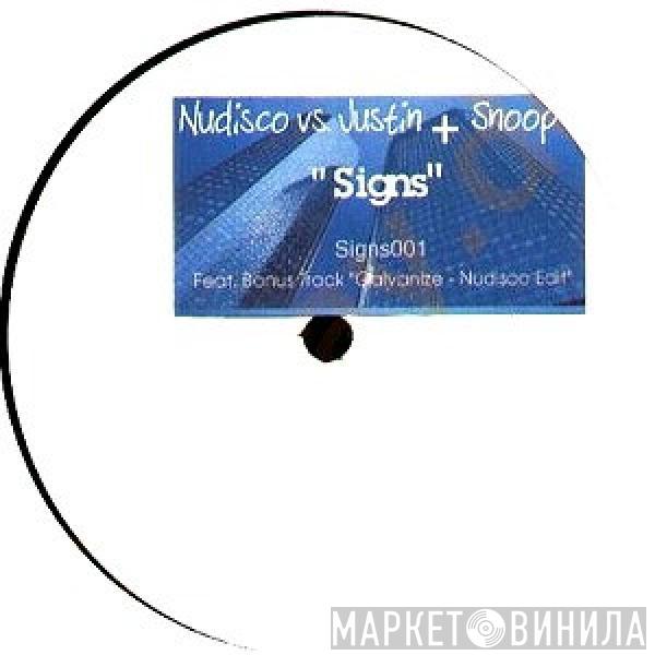 vs. Nudisco + Justin Timberlake  Snoop Dogg  - Signs