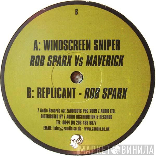 vs. Rob Sparx  John Maveric  - Windscreen Sniper