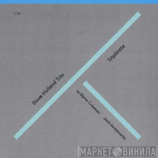 w/ Dave Holland Trio , Steve Coleman  Jack DeJohnette  - Triplicate
