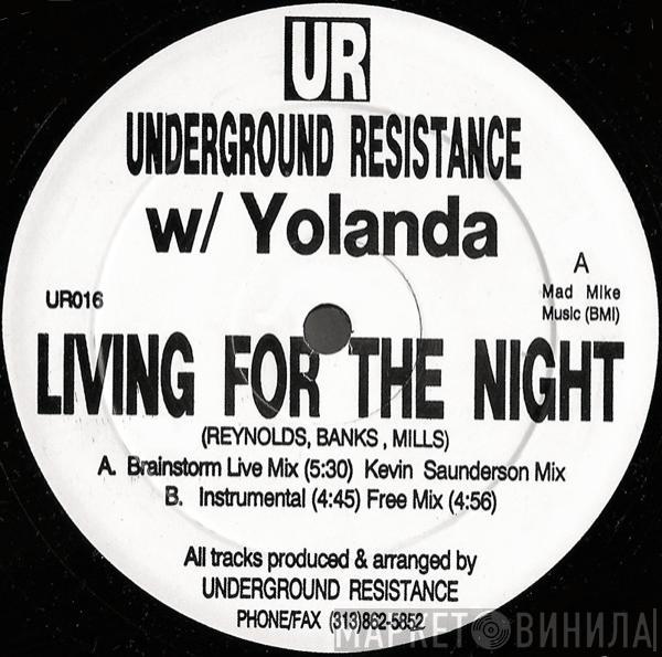 w/ Underground Resistance  Yolanda Reynolds  - Living For The Night (Remixes)