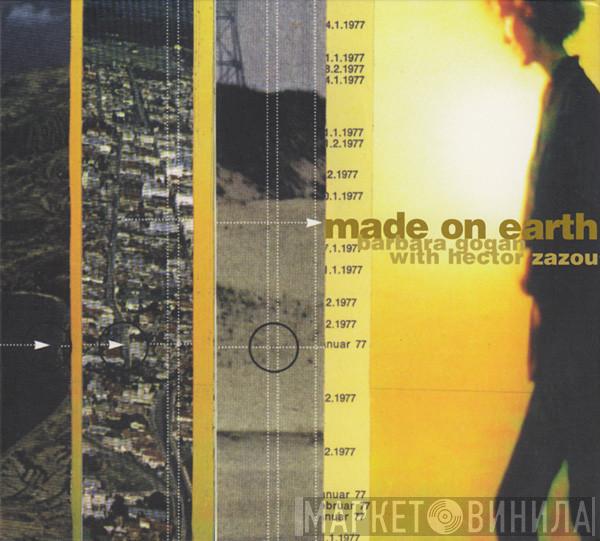with Barbara Gogan  Hector Zazou  - Made On Earth