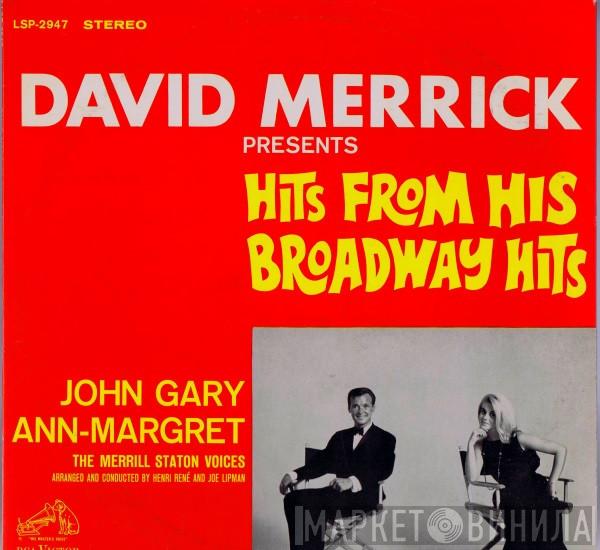 with David Merrick  and John Gary  Ann Margret  - David Merrick Presents Hits From His Broadway Hits
