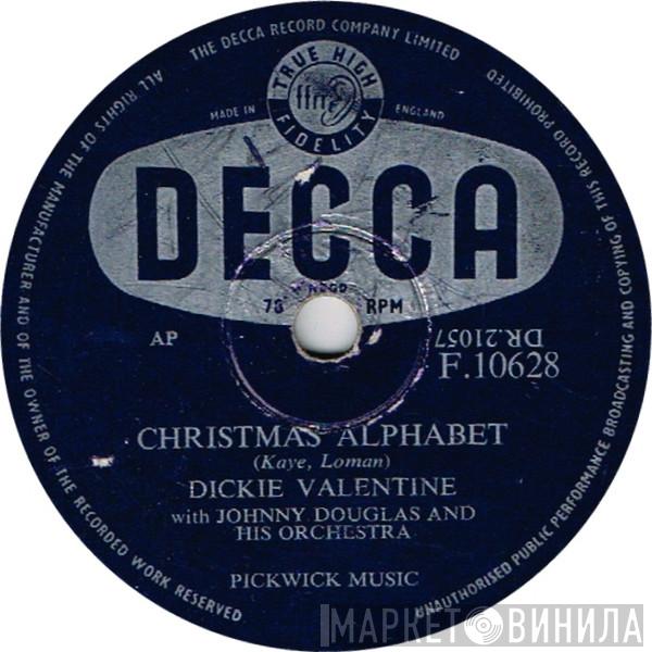 with Dickie Valentine  Johnny Douglas And His Orchestra  - Christmas Alphabet / Where Are You Tonight?