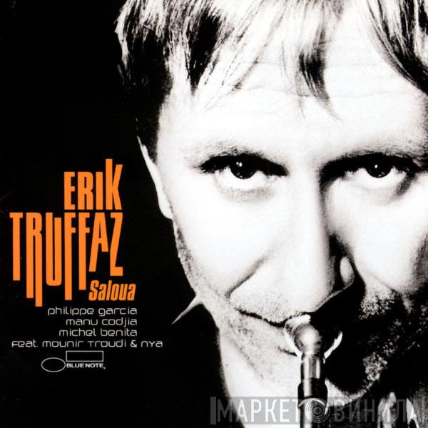 with Erik Truffaz , Philippe Garcia , Manu Codjia feat. Michel Benita & Mounir Troudi  Nya  - Saloua
