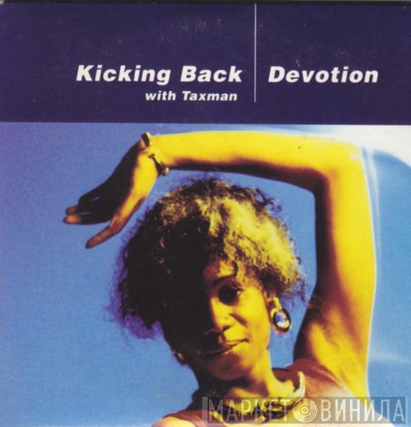 with Kicking Back  Taxman  - Devotion