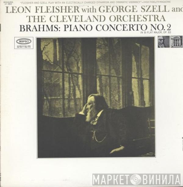 with Leon Fleisher and George Szell / The Cleveland Orchestra  Johannes Brahms  - Concerto No. 2 In B-Flat Major