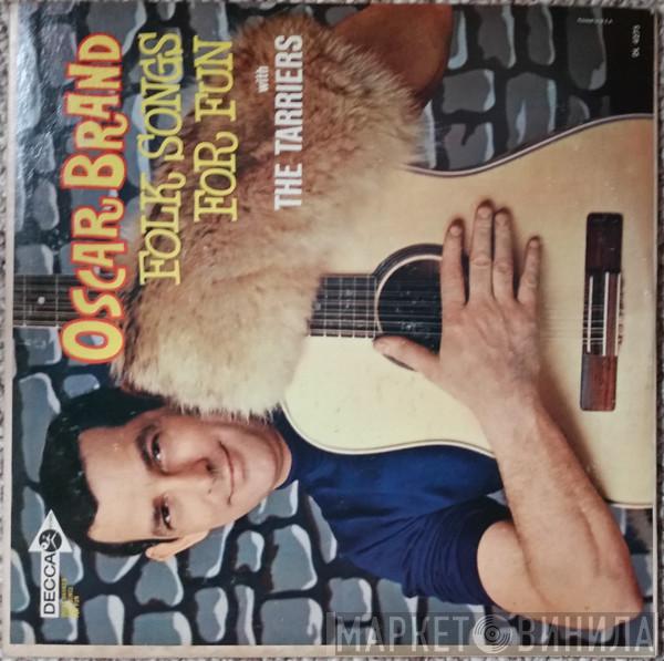 with Oscar Brand  The Tarriers  - Folk Songs For Fun