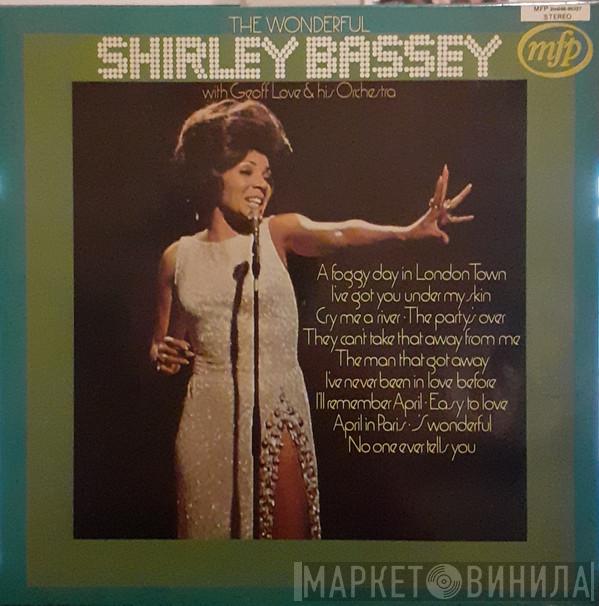 with Shirley Bassey  Geoff Love & His Orchestra  - The Wonderful Shirley Bassey