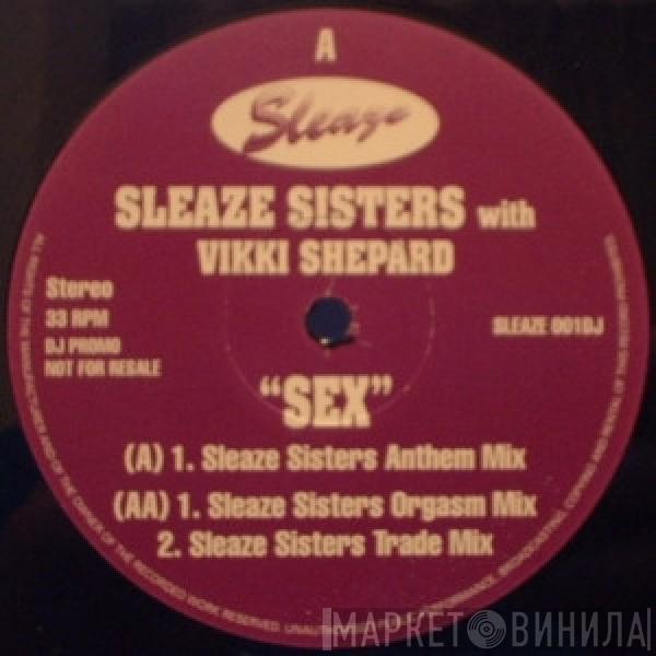 with Sleaze Sisters  Vicki Shepard  - Sex