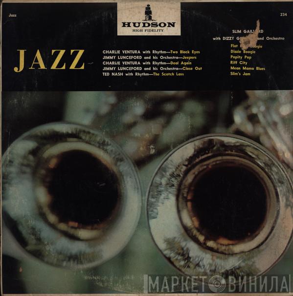 with Slim Gaillard  Dizzy Gillespie  - Jazz