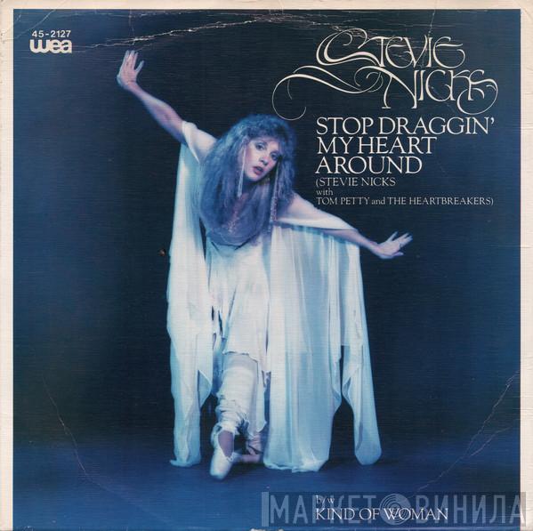 with Stevie Nicks  Tom Petty And The Heartbreakers  - Stop Draggin' My Heart Around