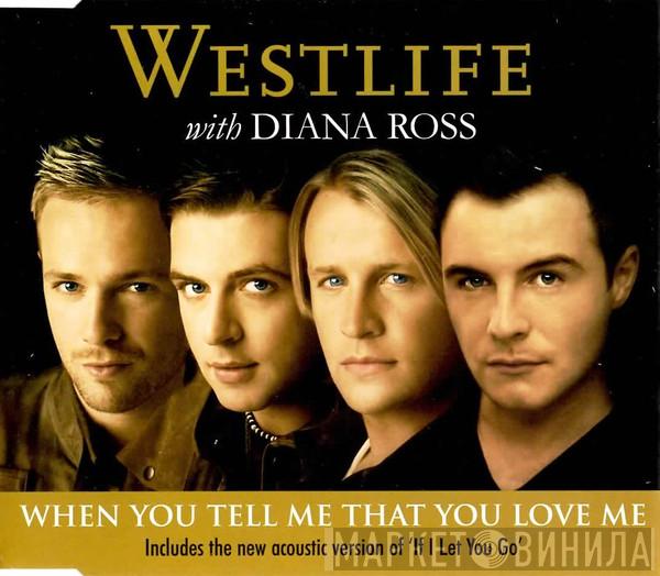 with Westlife  Diana Ross  - When You Tell Me That You Love Me