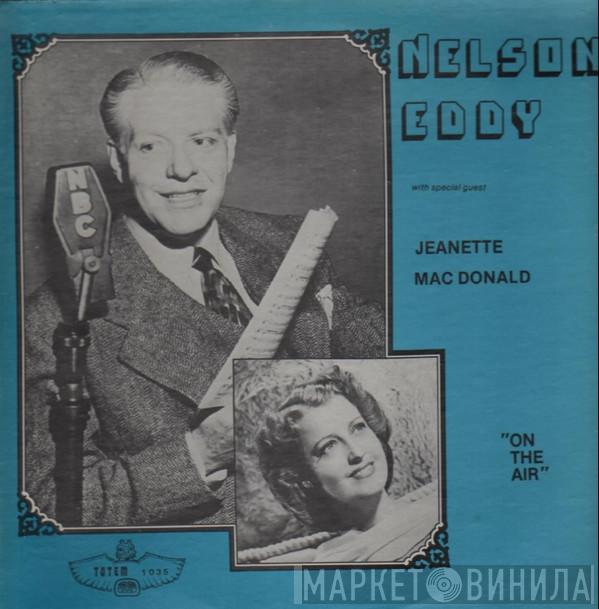 with special guest Nelson Eddy  Jeanette MacDonald  - On The Air