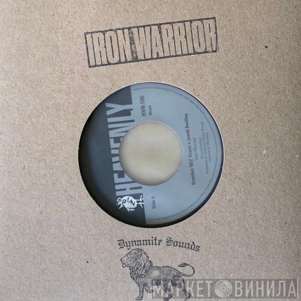 x Brandon Evans  Jonah Swilley  - Iron Warrior