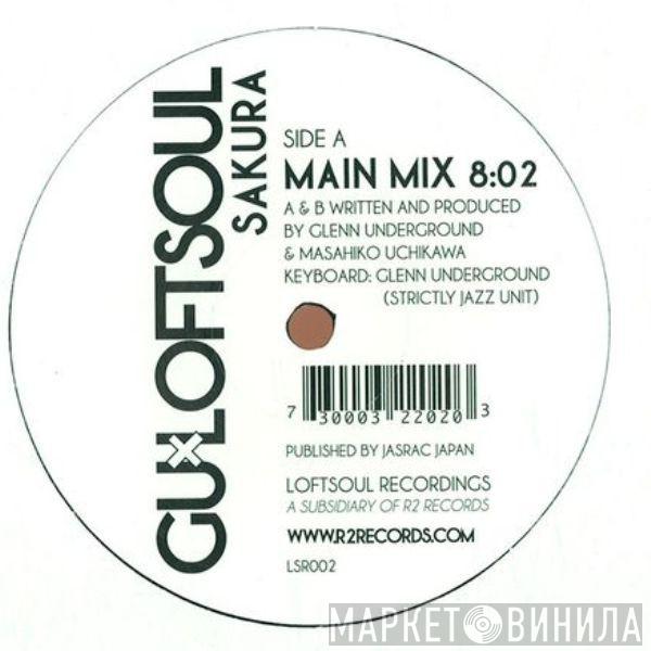 x Glenn Underground  Loftsoul  - Sakura