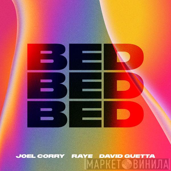 x Joel Corry x Raye   David Guetta  - Bed