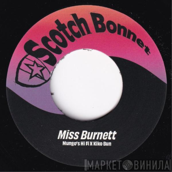 x Mungo's Hi-Fi  Kiko Bun  - Miss Burnett