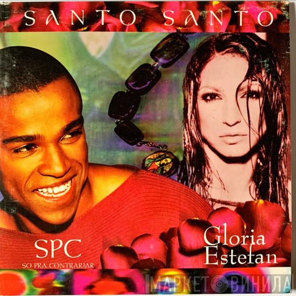 y Só Pra Contrariar  Gloria Estefan  - Santo Santo