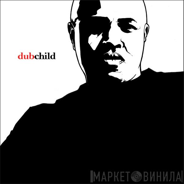 Dub Child  - Винил CD и Кассеты Dub Child (2) на сайте МаркетВинила