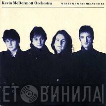 Kevin McDermott Orchestra - Винил CD и Кассеты Kevin McDermott Orchestra на сайте МаркетВинила