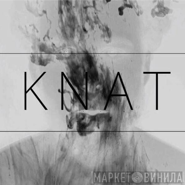 Knat - Винил CD и Кассеты Knat на сайте МаркетВинила