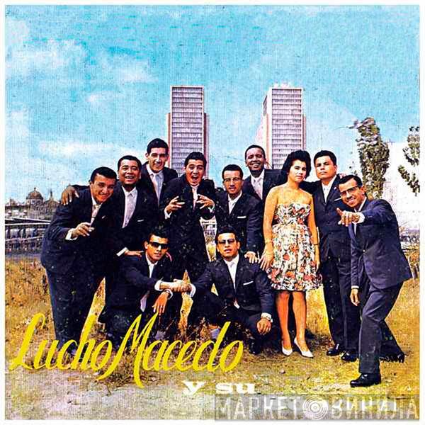La Sonora De Lucho Macedo