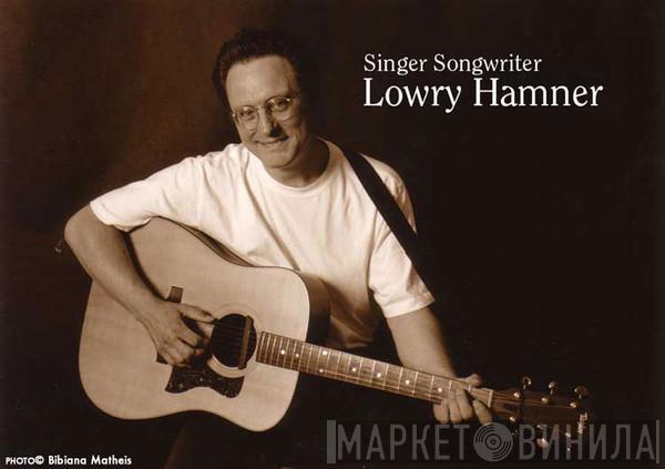 Lowry Hamner - Винил CD и Кассеты Lowry Hamner на сайте МаркетВинила