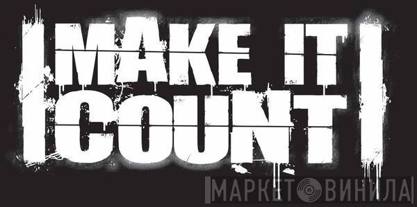 Make It Count - Винил CD и Кассеты Make It Count на сайте МаркетВинила