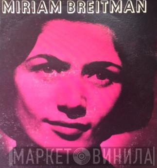 Miriam Breitman - Винил CD и Кассеты Miriam Breitman на сайте МаркетВинила