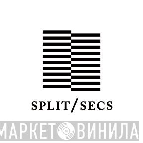 Split Secs - Винил CD и Кассеты Split Secs на сайте МаркетВинила