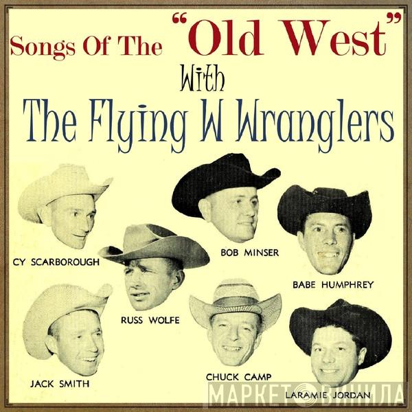 The Flying W Wranglers - Винил CD и Кассеты The Flying W Wranglers на сайте МаркетВинила