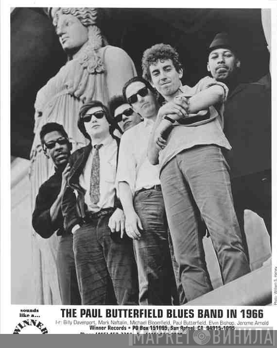 The Paul Butterfield Blues Band - Винил CD и Кассеты The Paul Butterfield Blues Band на сайте МаркетВинила