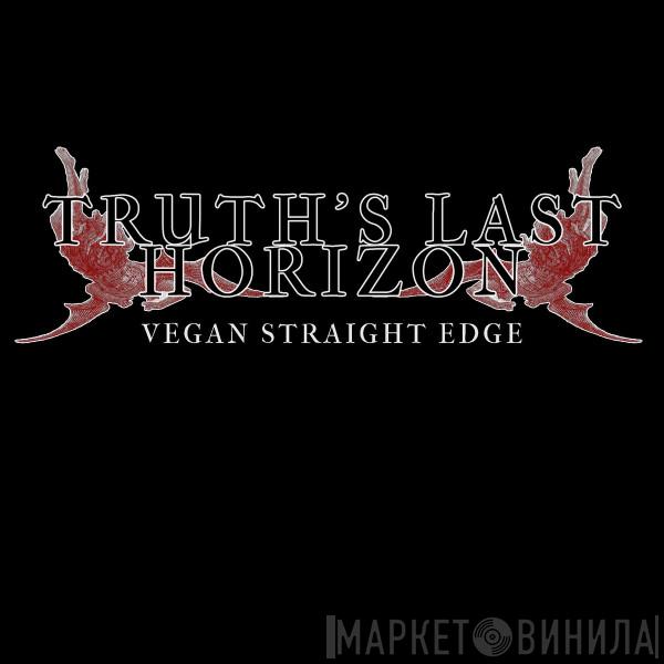 Truth's Last Horizon - Винил CD и Кассеты Truth's Last Horizon на сайте МаркетВинила